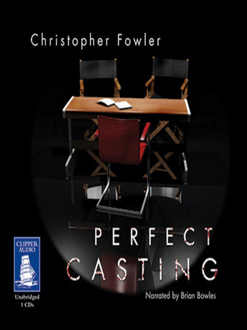 Title details for Perfect casting by Christopher Fowler - Wait list